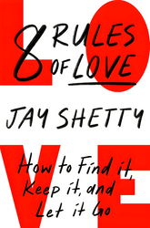 8 Rules of Love: How to Find it, Keep it, and Let it Go